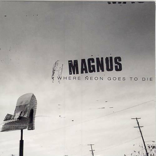 Magnus - Where neon goes to die État correct -  reconditionné disponible sur Label Emmaüs
